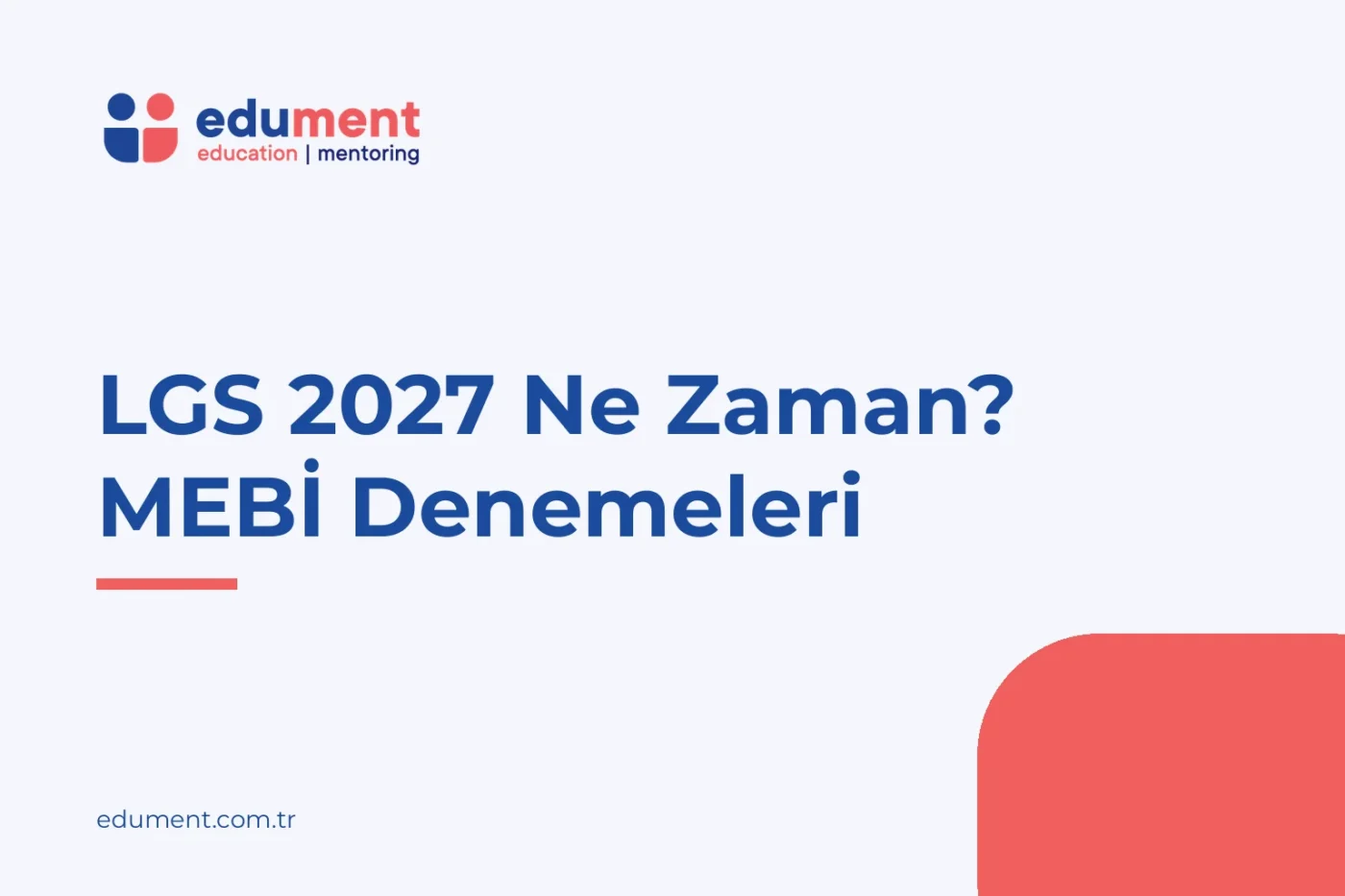 LGS 2027 Ne Zaman? Sınav Tarihi Durumu ve MEBİ LGS Denemeleri